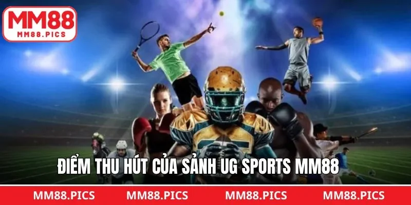 4 ưu điểm thu hút khách hàng đến với UG Sports